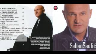 Šaban Šaulić  Milicu Stojan voleo  Audio 2008 [upl. by Anneirb938]