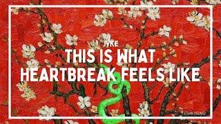 JVKE  this is what heartbreak feels like Lyrics [upl. by Andi]