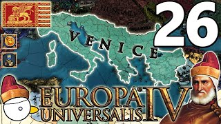 PER UN SOFFIO NEL VETRO 😉  VENEZIA  EUROPA UNIVERSALIS 4 137  Gameplay ITA 26 [upl. by Roach539]