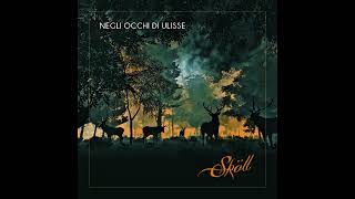 Skoll  Negli occhi di Ulisse  Presentazione Album [upl. by Larret894]