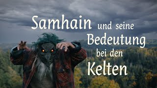 Samhain und seine Bedeutung bei den Kelten [upl. by Arriat865]