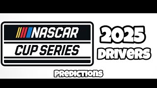 My 2025 NASCAR Silly Season Driver Predictions [upl. by Giarla447]