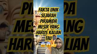 SEJARAH PIRAMIDA MESIR pyramid viralvideo statisfying facts faktaunik comedy shorts fyp [upl. by Yssej]