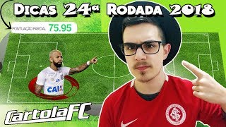 DICAS 24 RODADA  CARTOLA FC 2018 [upl. by Wakerly]