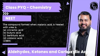 The compound formed when malonic acid is heated with urea is a cinnamic acid b butyric acid [upl. by Mian]