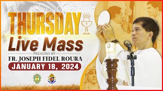 THURSDAY FILIPINO MASS TODAY LIVE  JANUARY 18 2024  FR JOSEPH FIDEL ROURA [upl. by Meghann]