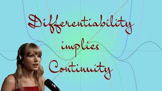 Taylor Swift PROVES Differentiability implies Continuity [upl. by Seena]