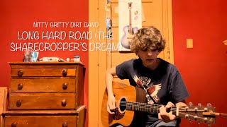 Roy Fridley Covers  Long Hard Road The Sharecropper’s Dream by Nitty Gritty Dirt Band [upl. by Akenahc762]