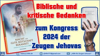 Kongress 2024 der Zeugen Jehovas  Macht die gute Botschaft bekannt  2 Meinung [upl. by Brandon761]