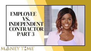 Employee vs Independent Contractor Differences REVEALEDPART 3 [upl. by Kandy]