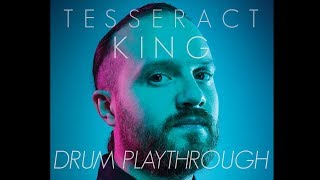 TESSERACT  KING DRUM PLAYTHROUGH  JAY POSTONES [upl. by Aneda]