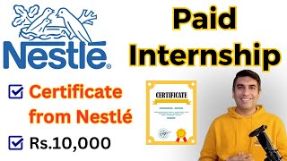 Paid Online Internship at Nestle  FREE Certificate  Apply Now [upl. by Silliw326]