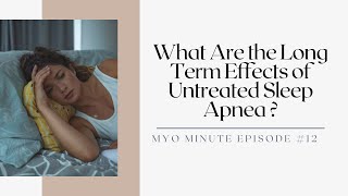 What Are the Long Term Effects of Untreated Sleep Apnea [upl. by Opportuna]