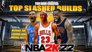 TOP 5 MOST OVERPOWERED SLASHER BUILDS ON NBA 2K22🔥🔥🔥BEST BUILDS 2K22 [upl. by Dietsche912]