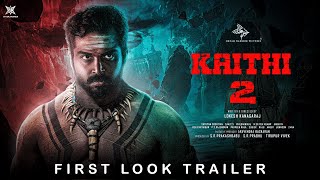 Kaithi 2 First Look  Suriya  Kamal Hassan  Fahadh Fassil  Lokesh [upl. by Rodrick]