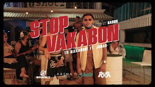 Tii Alexandre amp Jonas  STOP VAKABON ft TUKS  King Prod [upl. by Jenda]