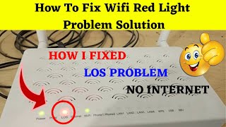 Fix Router Red Light LOS And PON Green Light BlinkingProblem Solution 2021 New [upl. by Roma]