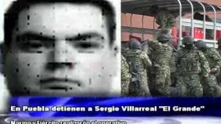 Detienen a Sergio Villarreal Barragán alias El Grande en Puebla [upl. by Els462]