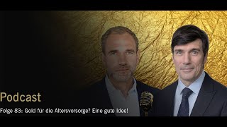 Folge 83 Gold für die Altersvorsorge Eine gute Idee [upl. by Durkin]