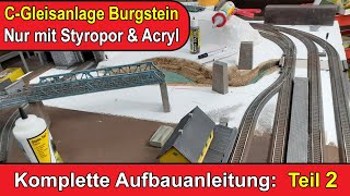 Komplette Aufbauanleitung für die Modellbahnanlage Burgstein  Teil2 [upl. by Melanie]