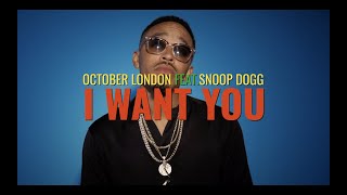 October London quotI Want You” Official Music Video [upl. by Ahsilra]