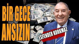 Dolar Bir Gece Ansızın Esfender Korkmaz Anlattı [upl. by Ahselak]