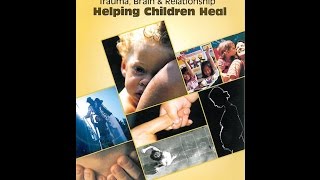 Trauma Brain amp Relationship Helping Children Heal [upl. by Aiouqahs]