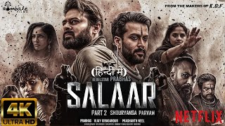 Salaar Part 2 Shouryanga Parvam  FULL HINDI DUBBED Movie 4K HD Facts  Prabhas  ShrutiPrithviraj [upl. by Lawry]