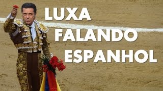 LUXEMBURGO FALANDO ESPANHOL  Demissão do Real Madrid [upl. by Erehc974]