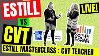 🌟Estill Voice vs CVT Complete Vocal Technique Masterclass [upl. by Naeroled]