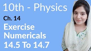 10th Class Physics Chapter 14  Exercise Numerical no 145 to 147  Class 10 Physics Chapter 5 [upl. by Kirbie]