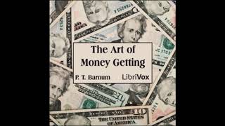 The Art of Money Getting by P T Barnum Full Audiobook [upl. by Raama362]