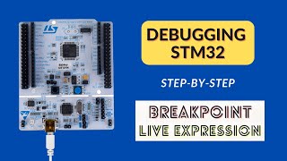 Debugging STM32 in STM32CubeIDE Breakpoint and Live Expression [upl. by Emina]