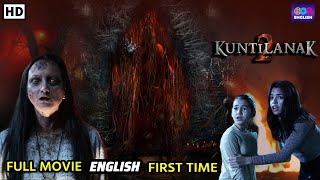 Kuntilanak 2  English Dubbed Full Movie  Horror Movie  Superhit Thriller Movie [upl. by Yrrac]