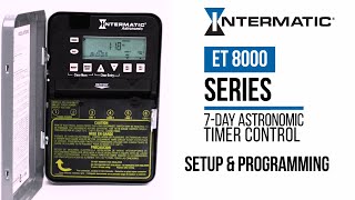 How to Set Up amp Program the Intermatic ET8000 Series 7Day Astronomic Electronic Timer Control [upl. by Cinomod]