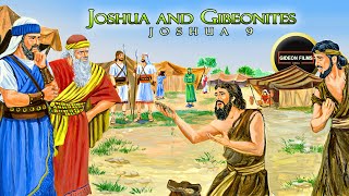 Joshua The Gibeonite Deception  Joshua 9  Cunning of the Gibeonites  Joshua Bible Story [upl. by Phip]