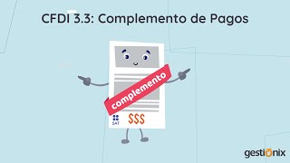 CFDI 33 Complemento de Pagos [upl. by Aihsena720]