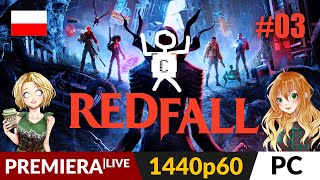 Redfall PL 🩸LIVE odc3 🌇 Na Wąpierze z Arlinka i Corle1 [upl. by Alliuqal]