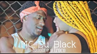 MC Du Black  Gaiola é o troco  Letra [upl. by Ahsercal]