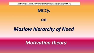 MCQs Maslow theory of need  mtivation Maslow hierarchy theory Ugcnet ctet bed managment [upl. by Hesper]