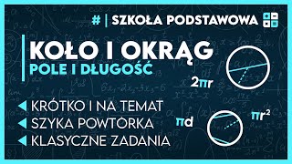 OKRĄG I KOŁO 🛞  KOMPLETNA POWTÓRKA ✅️  Matematyka Szkoła Podstawowa [upl. by Ewens]