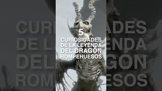 5 curiosidades de la Leyenda del Dragón Rompehuesos 🦴🎃 comoentrenaratudragon httyd shorts [upl. by Janiuszck]