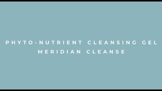 PhytoNutrient Cleansing Gel Meridian Cleanse [upl. by Henni113]