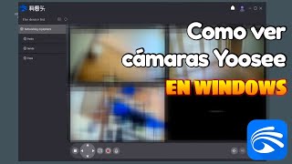 Como ver cámaras IP de la APP Yoosee en un PC con Windows [upl. by Geoffrey]