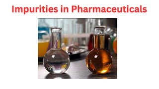 pharmaceutical impurities [upl. by Valsimot]