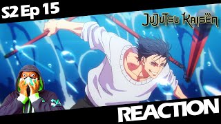 Power Overwhelming  Jujutsu Kaisen  Season 2 Episode 15 quotFluctuations Part 2quot REACTION [upl. by Nnaaihtnyc]