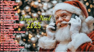 Musique de Noel en Francais 2025 ❄️ Des Meilleures Chansons de Noël 2025 ❄️ Joyeux Noël 2025 [upl. by Athalee]