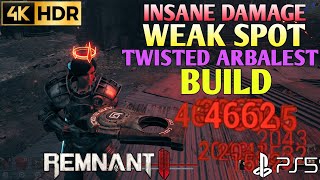 Twisted Arbalest Build REMNANT 2 Weak Spot Build  Remnant 2 Twisted Arbalest Build Remnant 2 Build [upl. by Llecrep]