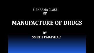 MANUFACTURE OF DRUGS PART 1 DampC ACT 1940 by Smriti Parashar SMRpharma [upl. by Coussoule]