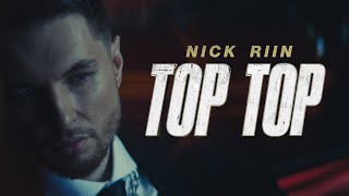 Nick Riin  TOP TOP ПРЕМЬЕРА 2024 [upl. by Annaeel577]